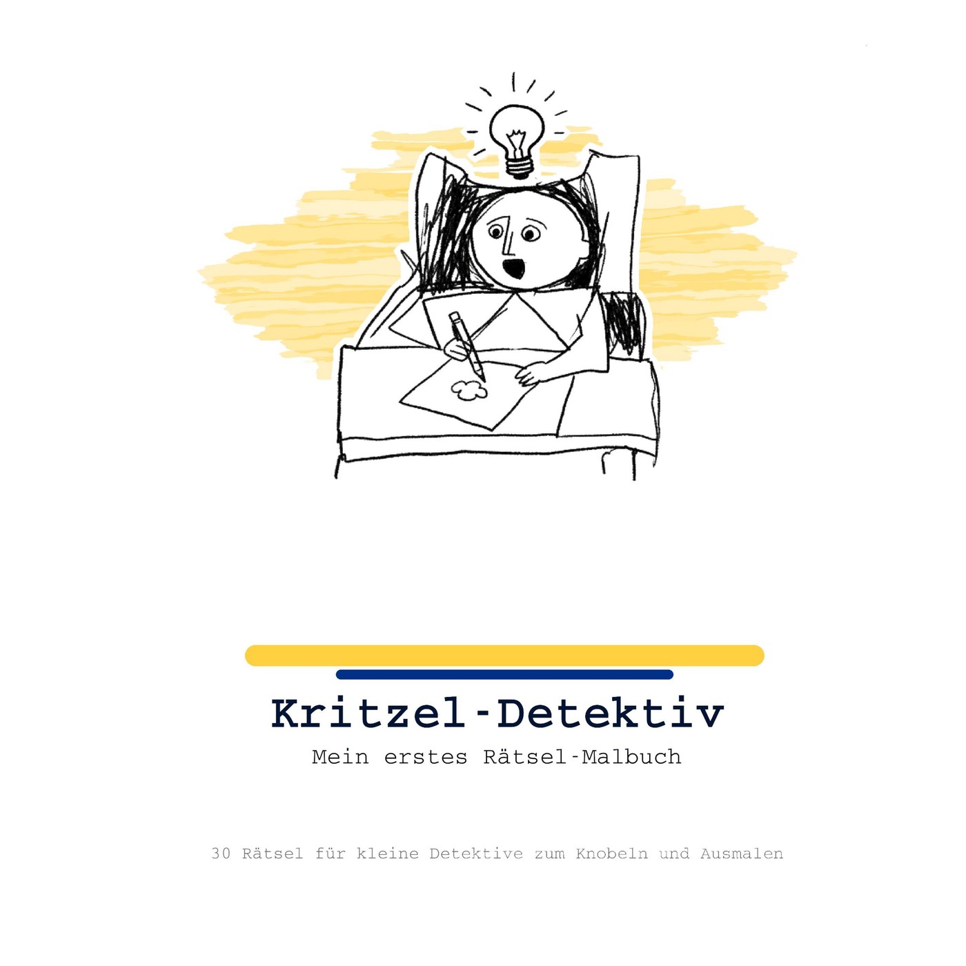 Vorderseite von Kritzel-Detektiv – Mein erstes Rätsel-Malbuch. Kindliche Zeichnung eines Mädchens am Tisch, das malt, mit einer Glühbirne über dem Kopf.